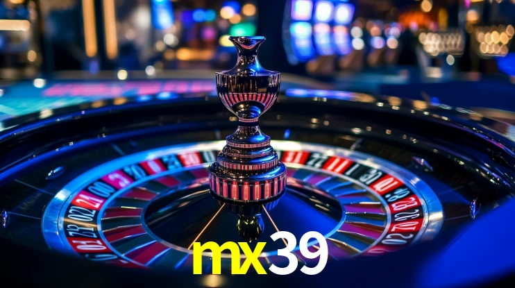 mx39: Jogos de Caça-Níqueis-Altas Recompensas, Roleta-Velocidade, Blackjack-Desafios Máximos